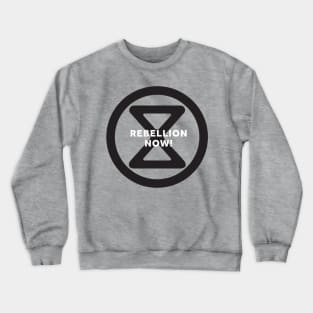 Rebellion Now! Crewneck Sweatshirt